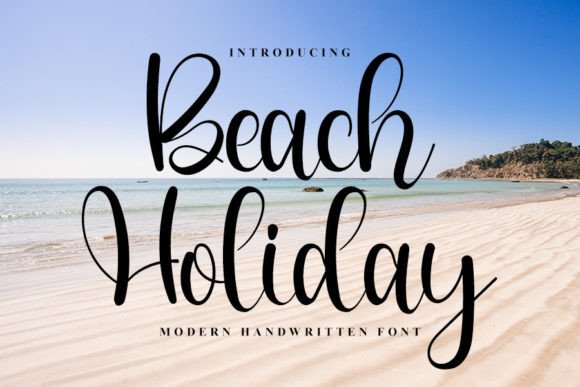 Beach Holiday: A Handwritten Font That Elevates Digital Branding