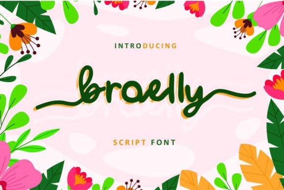 Broelly: A Handwritten Font That Feels Like Your Brand’s True Voice