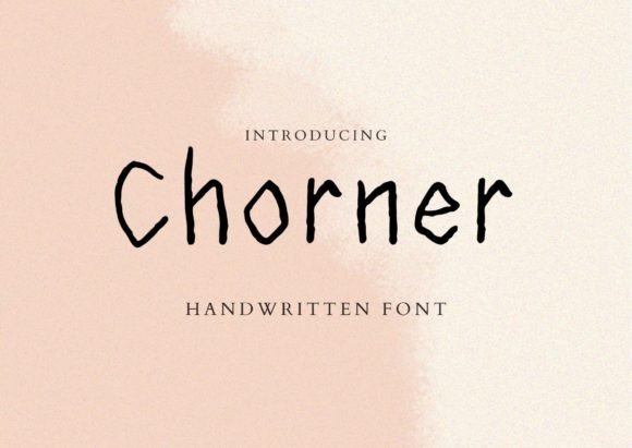 Chorner: A Handwritten Font with Rhythm and Quiet Confidence